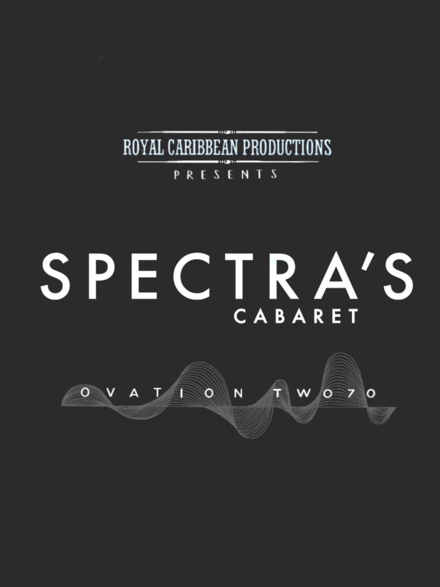 Ovation of the Seas - Ovation Two 70 Spectra Cabaret