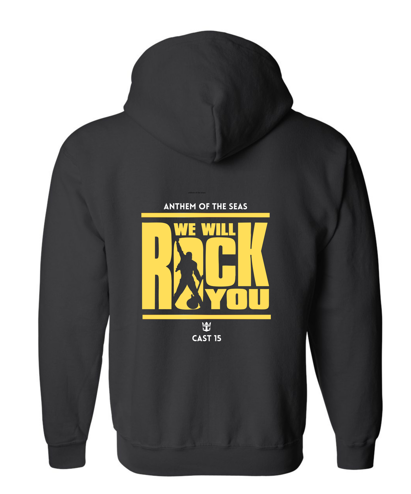 We Will Rock You- Anthem of the Seas Hoody Sweatshirt